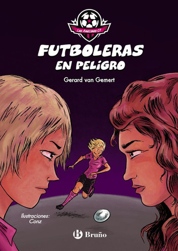 Las Amazonas Cf Futboleras En Peligro - Van Gemert, Gerard
