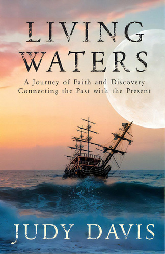 Living Waters, De Davis, Judy M.. Editorial Lightning Source Inc, Tapa Blanda En Inglés