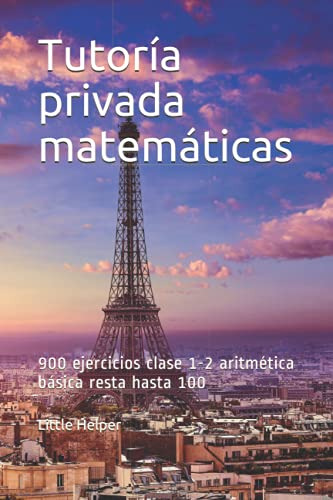 Tutoría Privada De Matemáticas: 900 Ejercicios Clase 1-2 Ari