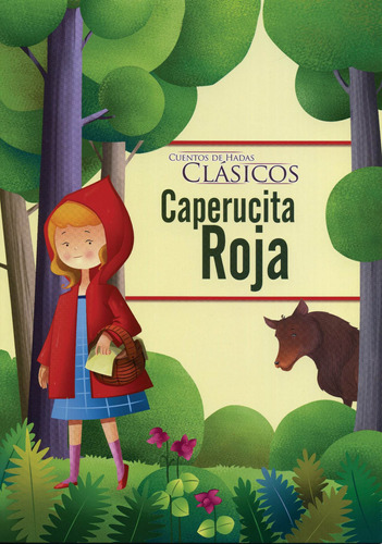 Cuentos De Hadas Clásicos: Caperucita Roja, de Varios autores. Serie Cuentos De Hadas Clásicos: La Princesa Y El Guisante Editorial Silver Dolphin (en español), tapa blanda en español, 2017