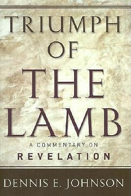 Triumph Of The Lamb Commentary On Revelation - S. Johnson