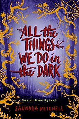 All The Things We Do In The Dark - Mitchell, Saundra, De Mitchell, Saundra. Editorial Harperteen En Inglés
