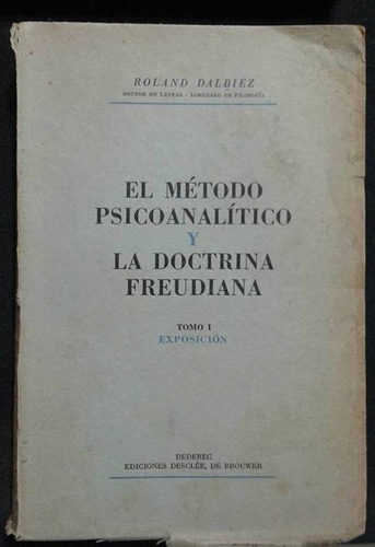 El Metodo Psicoanalitico Y La Doctrina Freudiana