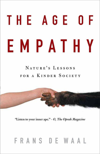 Libro: The Age Of Empathy: Natureøs Lessons For A Kinder