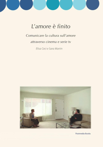 Libro: Lamore È Finito: Comunicare La Cultura Sullamore At