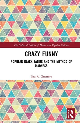 Libro Crazy Funny: Popular Black Satire And The Method Of...