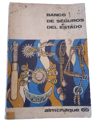 Almanaque Del Bando De Seguros Del Estado 1969