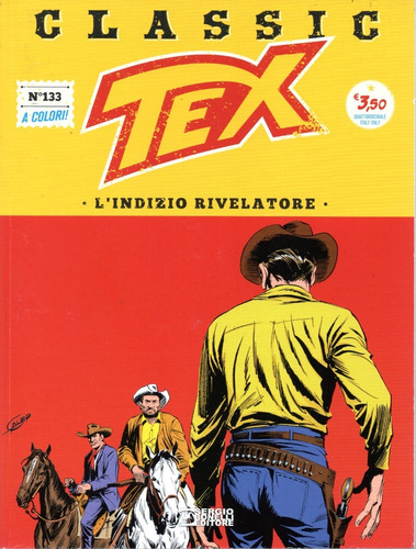 Tex Classic N° 133 - L' Indizio Rivelatore - 68 Páginas - Em Italiano - Sergio Bonelli Editore - Formato 16 X 21 - Capa Mole - 2022 - Bonellihq - A23