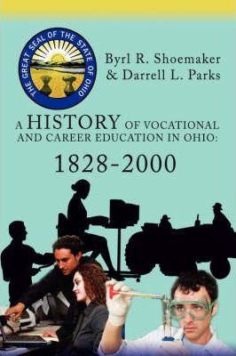 Libro A History Of Vocational And Career Education In Ohi...