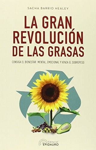 La Gran Revolucion De Las Grasas - Sacha Barrio Healey