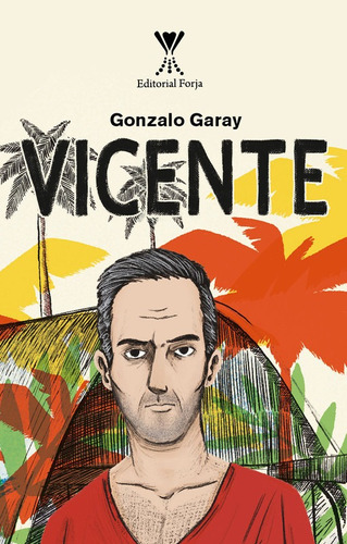 Vicente / Gonzalo Garay