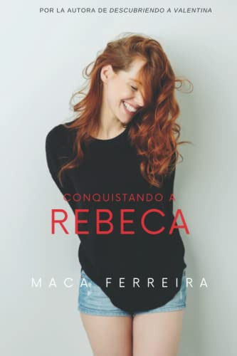 Conquistando A Rebeca