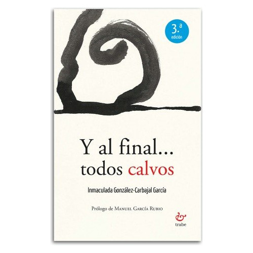 Y Al Final Todos Calvos - Gonzalez-carbajal Garcia, Inmacula