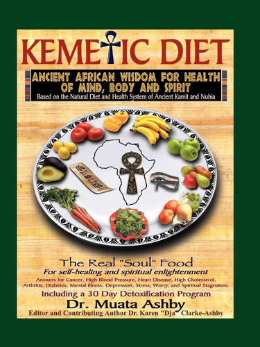 Libro Kemetic Diet: Food For Body, Mind And Spirit-inglés