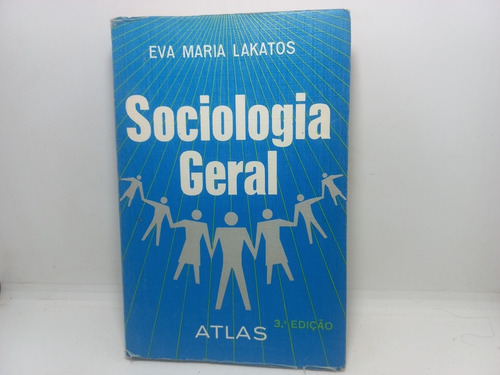 Livro - Sociologia Geral - Eva Maria Lakatos