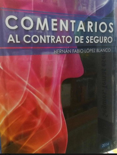 Comentarios Al Contrato De Seguros