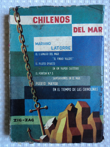 Chilenos Del Mar Y Otros Cuentos - Mariano Latorre, 1965.