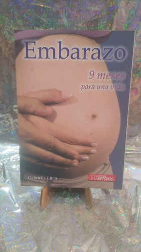 Embarazo 9 Meses Para Una Vida