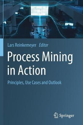 Libro Process Mining In Action : Principles, Use Cases An...