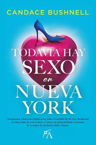 Todavía Hay Sexo En Nueva York - Candace Bushnell - Nuevo