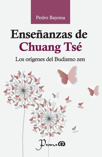 Libro: Enseñanzas De Chuang Tsé: Los Orígenes Del Budismo Ze