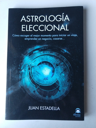 Imagen 1 de 1 de Astrologia Eleccional Juan Estadella
