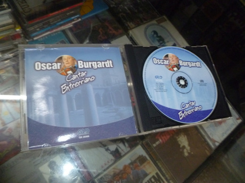 Oscar Burgardt - Cantar Entrerriano -cd Abbey Road - 774 - (Usado)