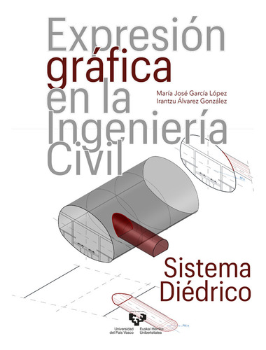 Expresion Grafica En La Ingenieria Civil Sistema Diedrico -