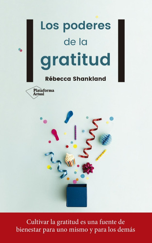 Los Poderes De La Gratitud / Rébecca Shankland