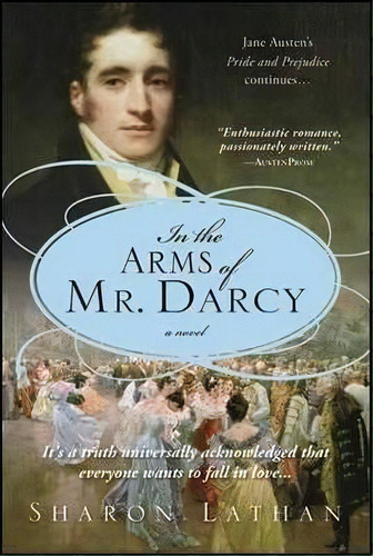 In The Arms Of Mr. Darcy, De Sharon Lathan. Editorial Sourcebooks Inc, Tapa Blanda En Inglés