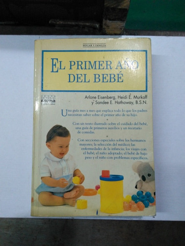 El Primer Año Del Bebe. Eisenberg/ Heidi/ Murkoff/ Hathaway