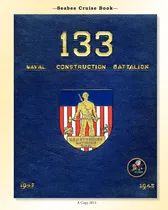 Comprar Libro: En Ingles Seabee Cruise Book 133 Naval Construction