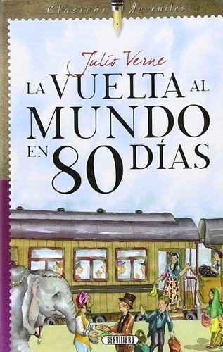 La Vuelta Al Mundo En 80 Días / Julio Verne