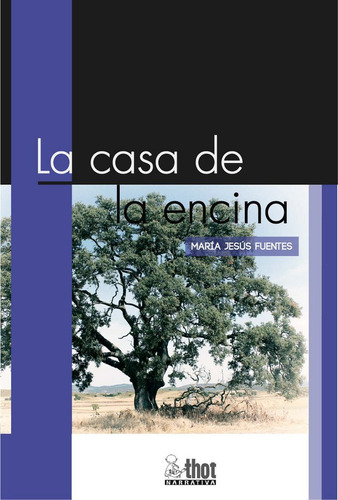 La Casa De La Encina (libro Original)
