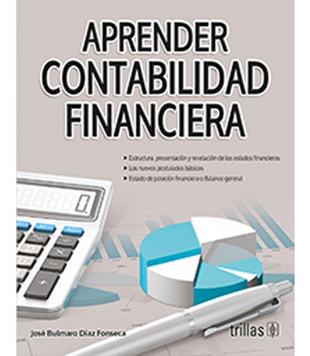 Aprender Contabilidad Financiera, De Diaz Fonseca, Jose Bulmaro., Vol. 1. Editorial Trillas, Tapa Blanda En Español