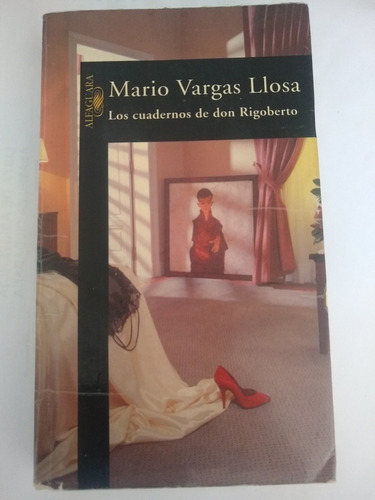Mario Vargas Llosa Cuadernos De Don Rigoberto Libro Alfaguar