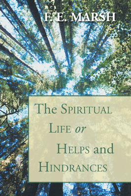 Libro The Spiritual Life, Or Helps And Hindrances - Marsh...