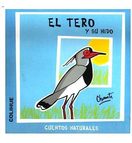 El Tero Y Su Nido - Cuentos Naturales Chanti