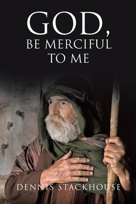 Libro God, Be Merciful To Me - Stackhouse, Dennis