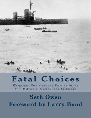 Libro Fatal Choices: Wargames, Decisions & Destiny In The...