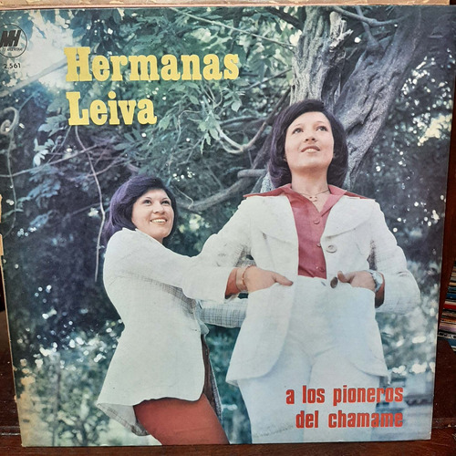 Vinilo Hermanas Leiva A Los Pioneros Del Chamame F2