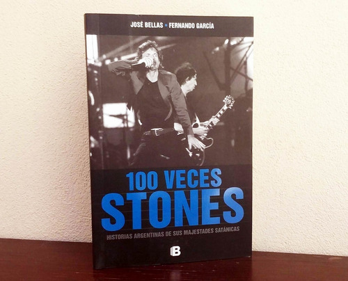 100 Veces Stones - Jose Bellas & Fernando Garcia * Nuevo