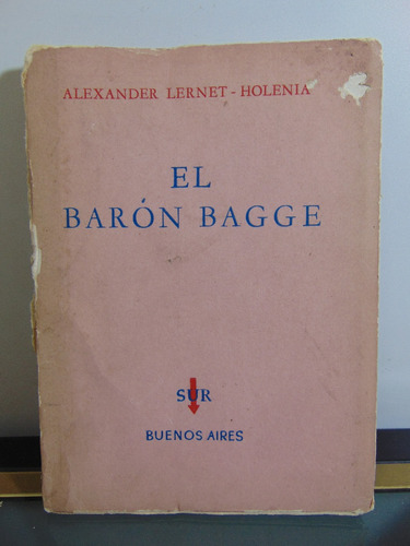 Adp El Baron Bagge Alexander Lernet Holenia / Ed. Sur 1956 (Usado)