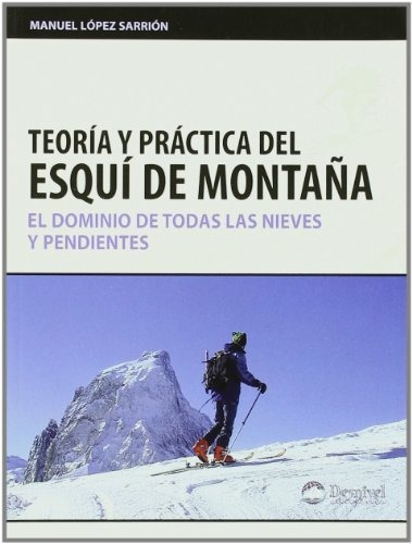 Teoria Y Practica Del Esqui De Montaña