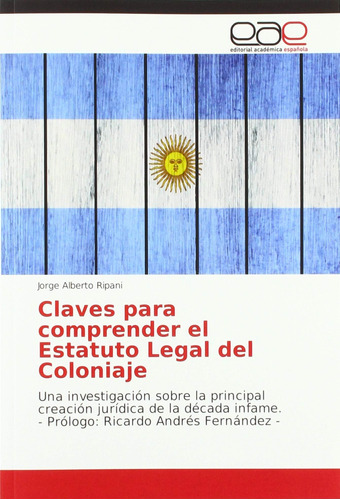 Libro: Claves Comprender Estatuto Legal Del Coloniaje