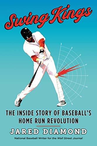 Book : Swing Kings The Inside Story Of Baseballs Home Run _e