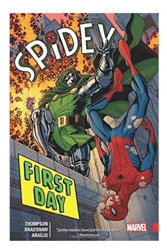 Spidey: First Day Tpb Vol. 01 - Bradshaw, Thompson