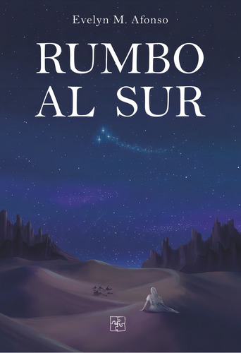 Rumbo Al Sur, De M. Afonso, Evelyn. Editorial Malas Artes, Tapa Blanda En Español