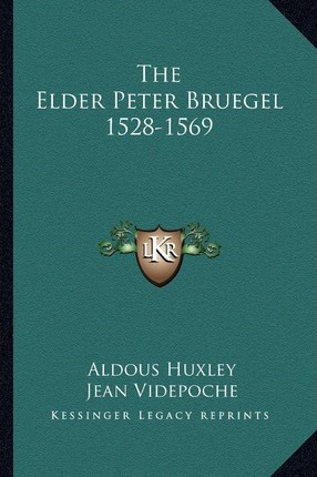 Libro The Elder Peter Bruegel 1528-1569 - Aldous Huxley