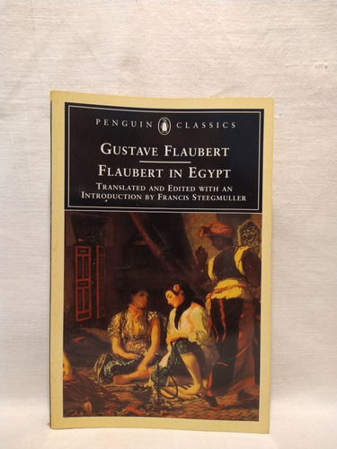 Flaubert In Egypt - Gustave Flaubert - Penguin